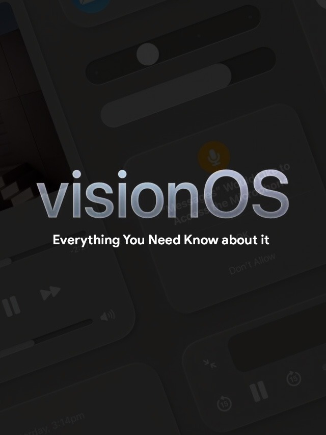 visionOS : Every thing you need to know